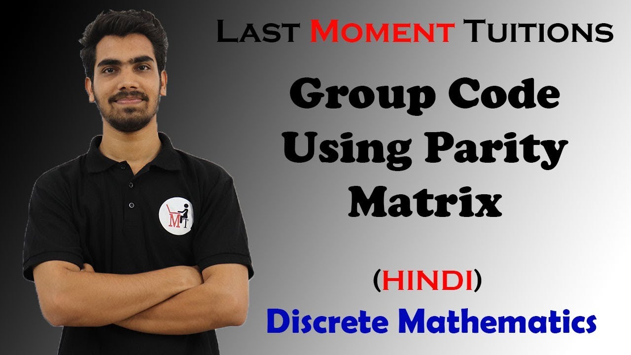 Group Code Using Parity Matrix | Discrete Mathematics  Lectures In Hindi