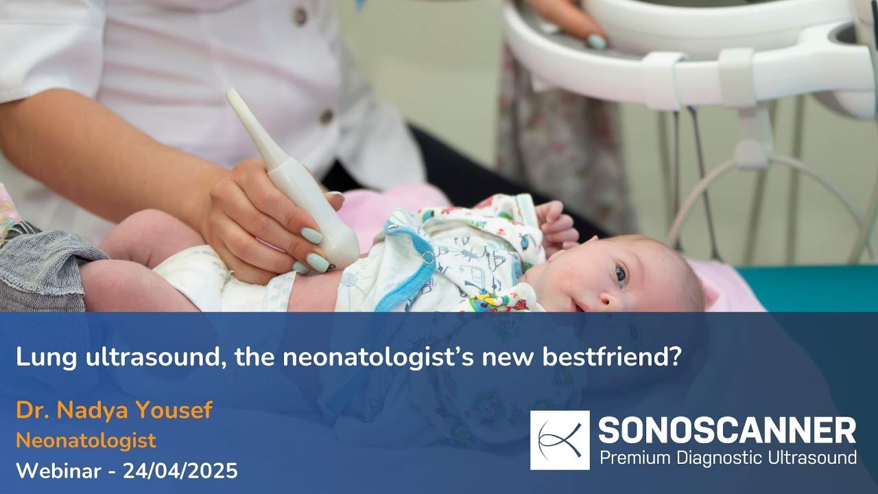 Webinar Doctor Nadya Yousef - Lung ultrasound, the neonatologist's new best friend?