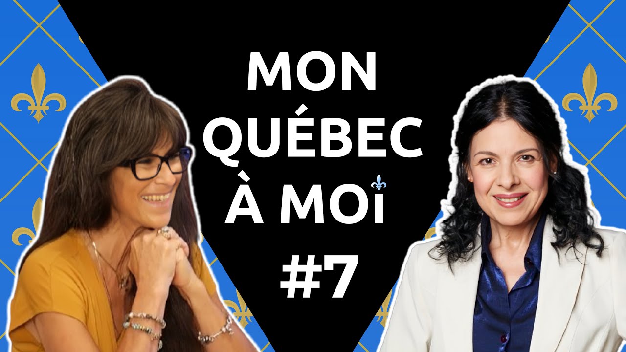 Épisode 7 – Mon Québec à moi