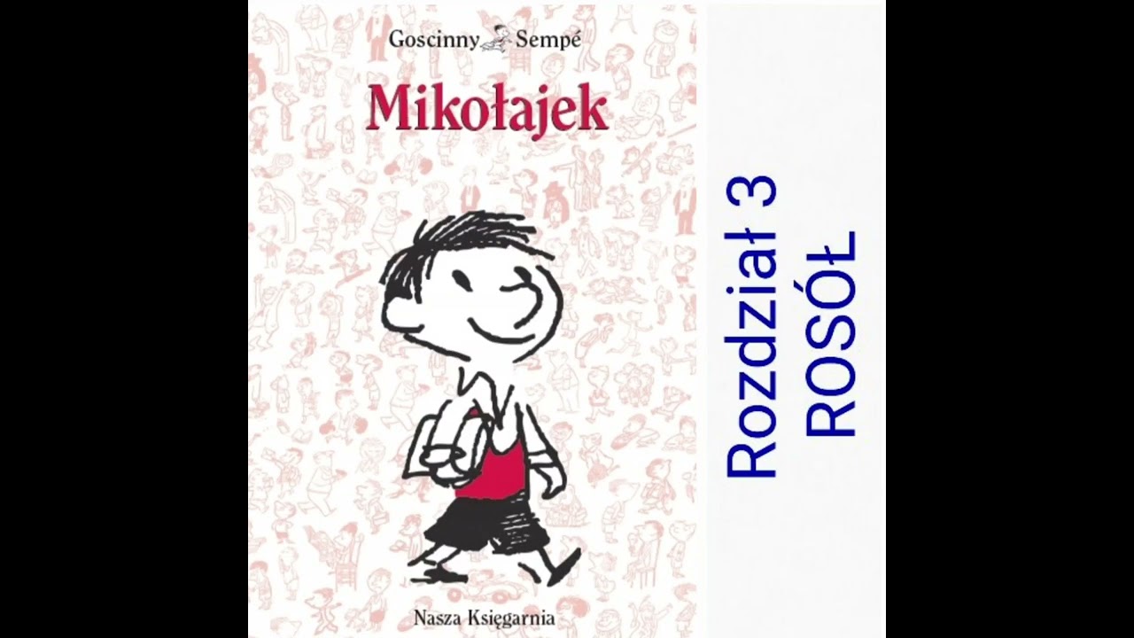 MIKOŁAJEK Rozdział trzeci Rene Goscinny, Jean-Jacques Sempe Audiobook 03