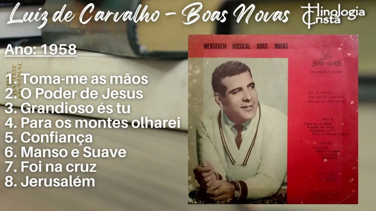 LUIZ DE CARVALHO - LP MENSAGEM MUSICAL BOAS NOVAS (1958)