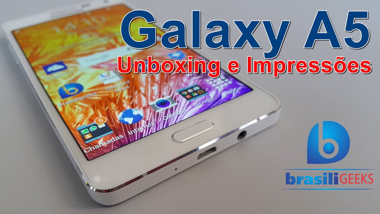 Galaxy A5 - Unboxing e Impressões