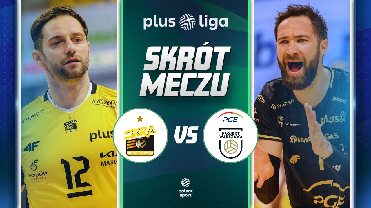 SKRÓT: PGE GIEK SKRA BEŁCHATÓW - PGE PROJEKT WARSZAWA | PLUSLIGA