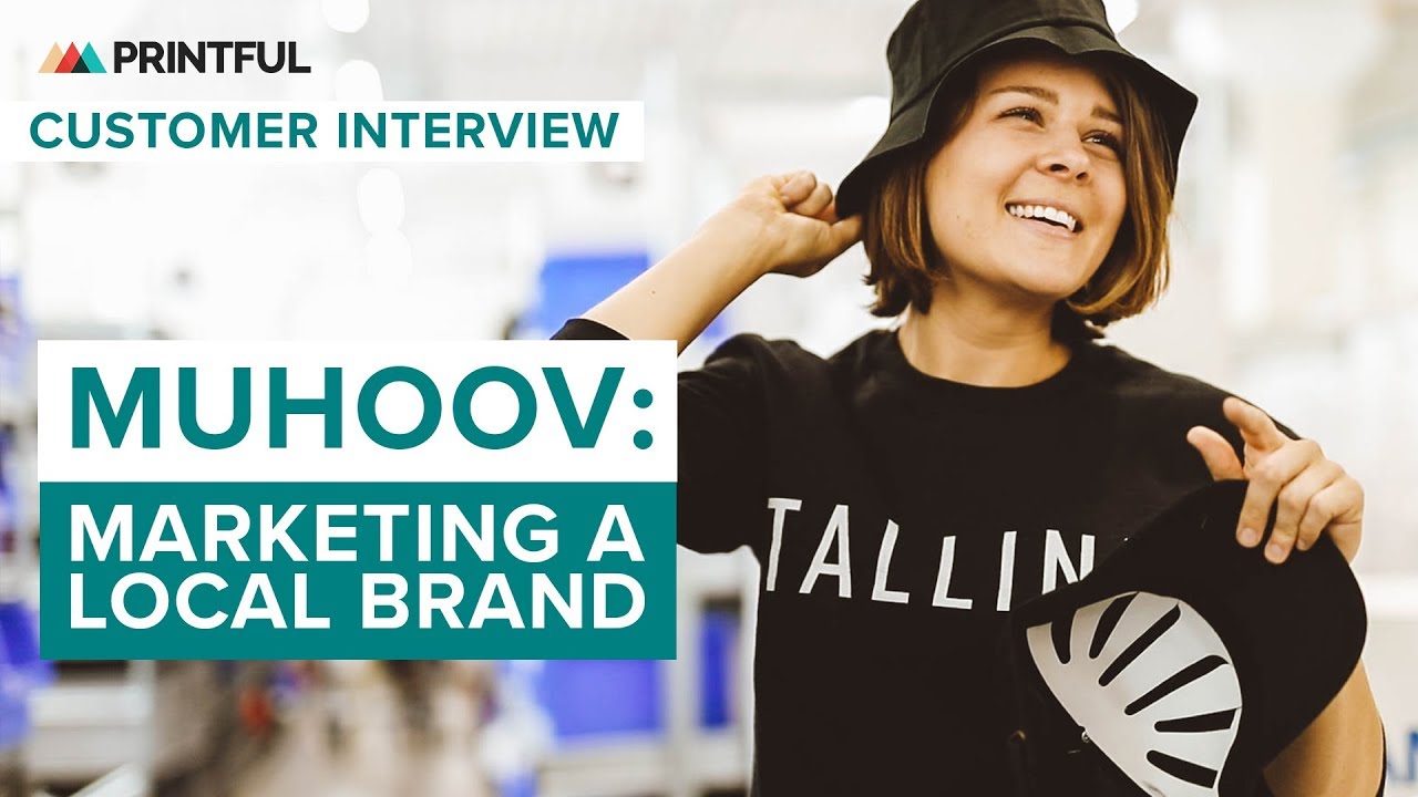 Marketing Tips from an Estonian Success Story: Muhoov & Printful Print on Demand