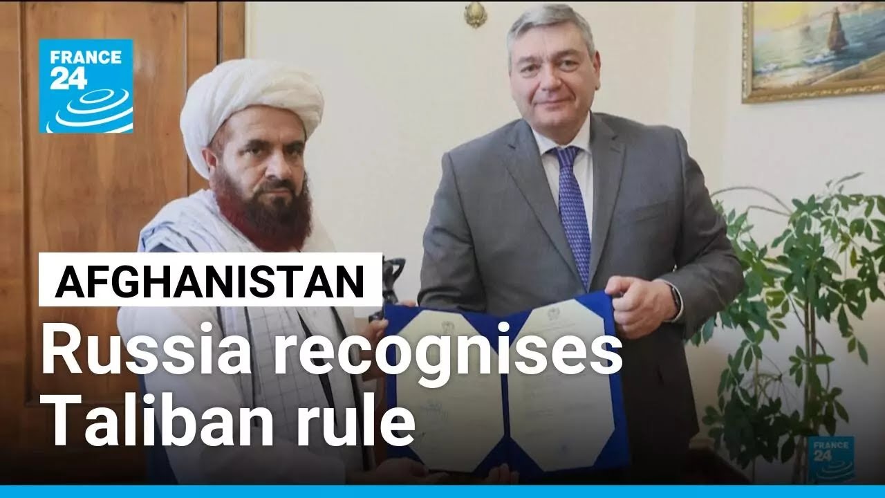 Russia becomes first country to recognise Taliban govt in Afghanistan &bull; FRANCE 24 English