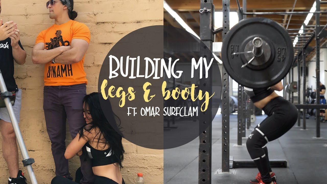 Building my LEGS & BOOTY | Commentary ft. Omar Isuf