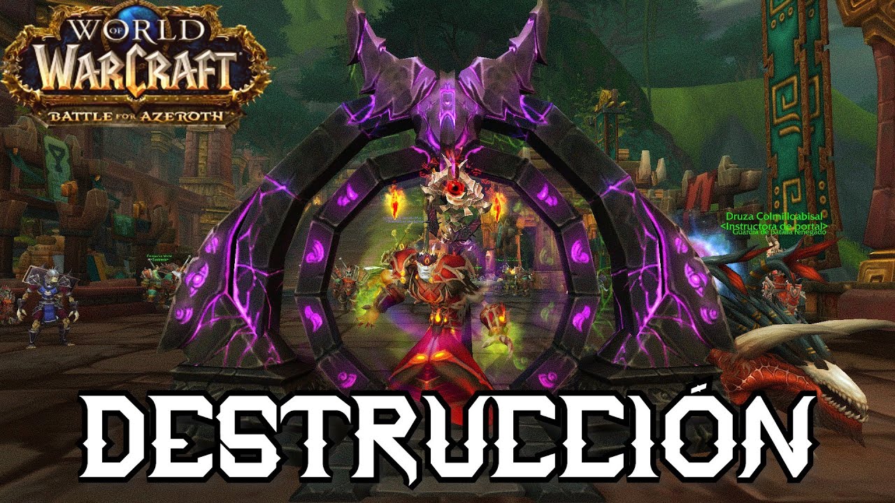 WOW BFA | NUNCA Brujo Destruido, SIEMPRE Brujo Destrucción (PVP)