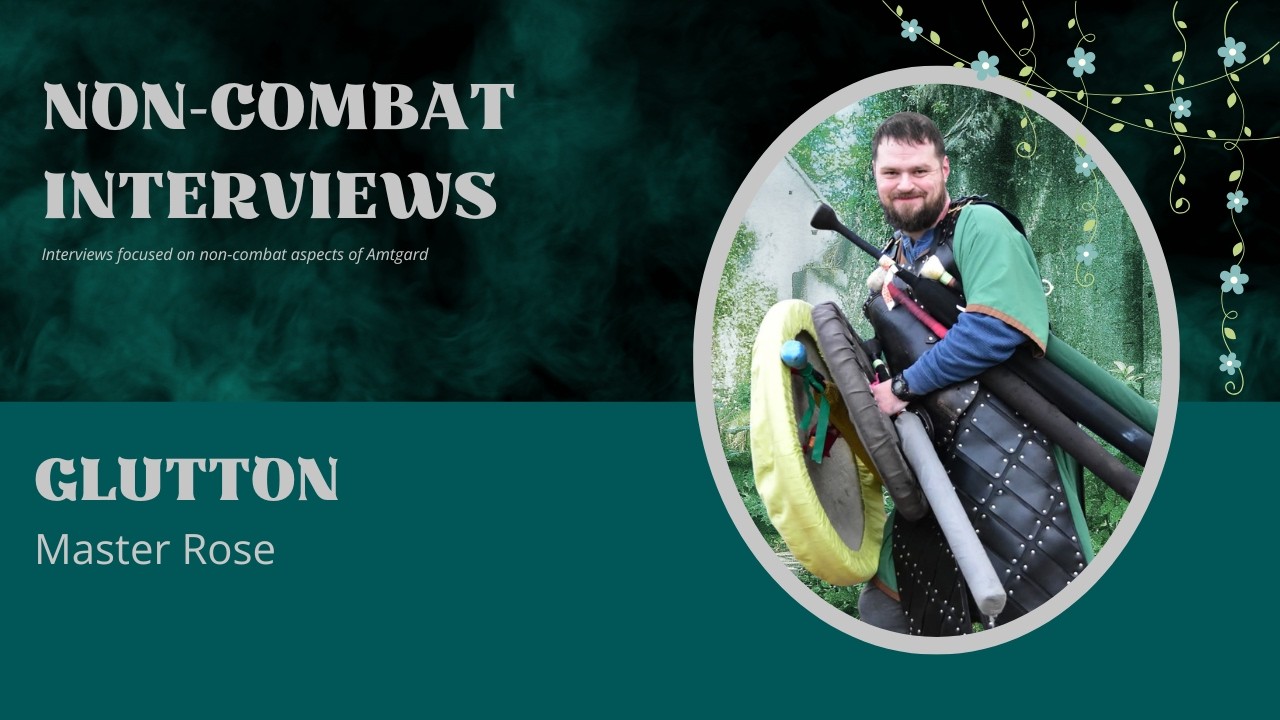 Amtgard Non-Combat Spotlights: Glutton Interview