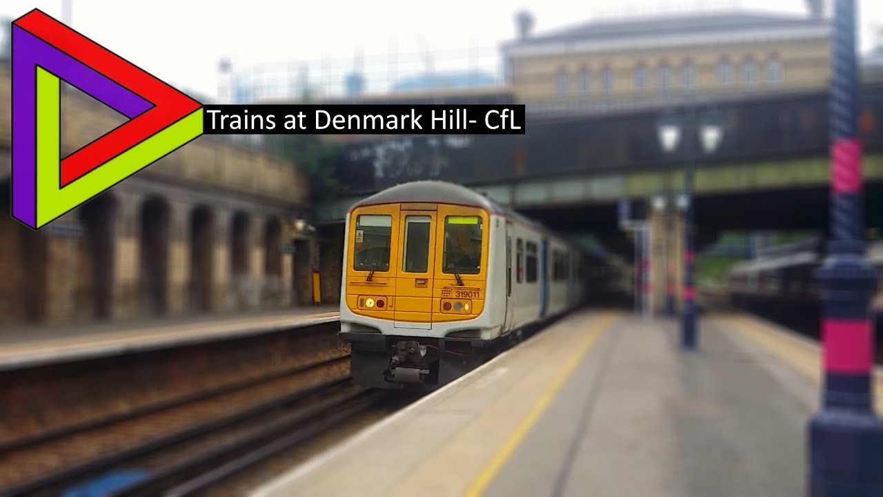 Trains At #35| Denmark Hill- CfL [01/07/2017]