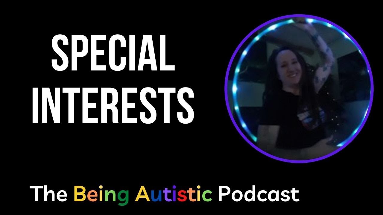 Special Interests For Autistic People