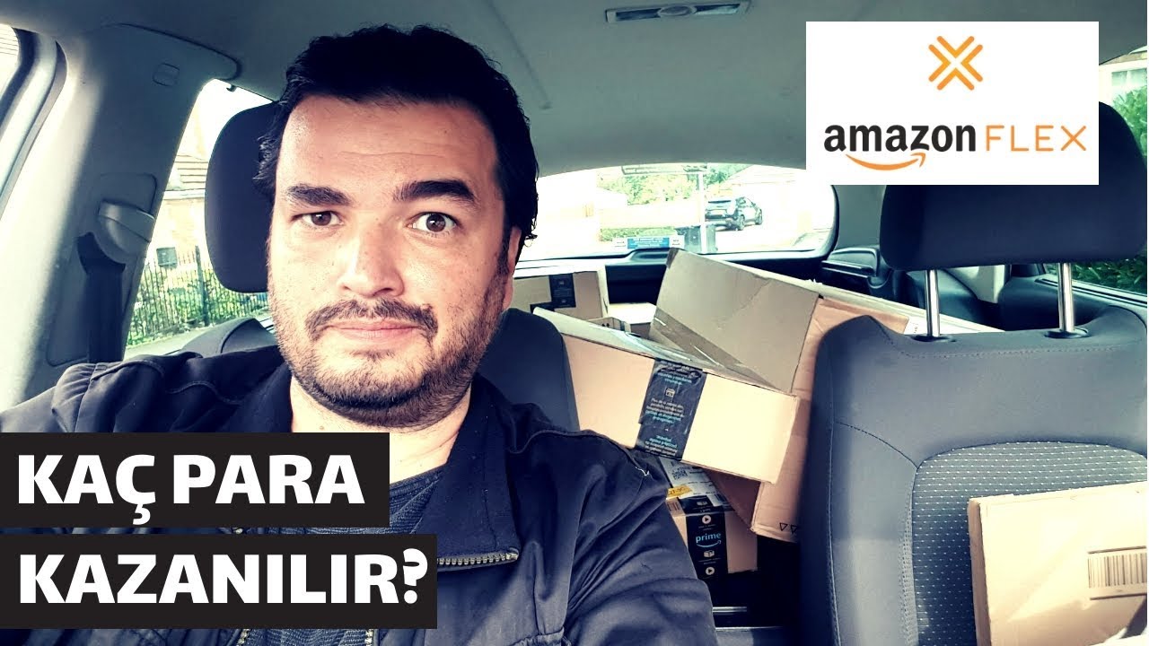 İngiltere'de AMAZON FLEX yapmak! Amazon Flex'ten Ne Kadar Kazanılır?