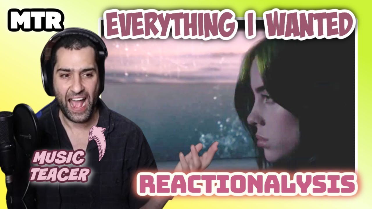 Music Teacher Reacts to Everything I Wanted - Billie Eilish