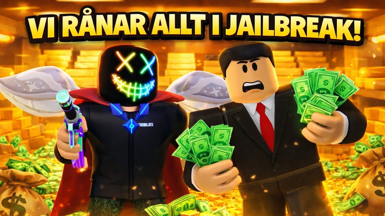 Vi rånar allt i jailbreak