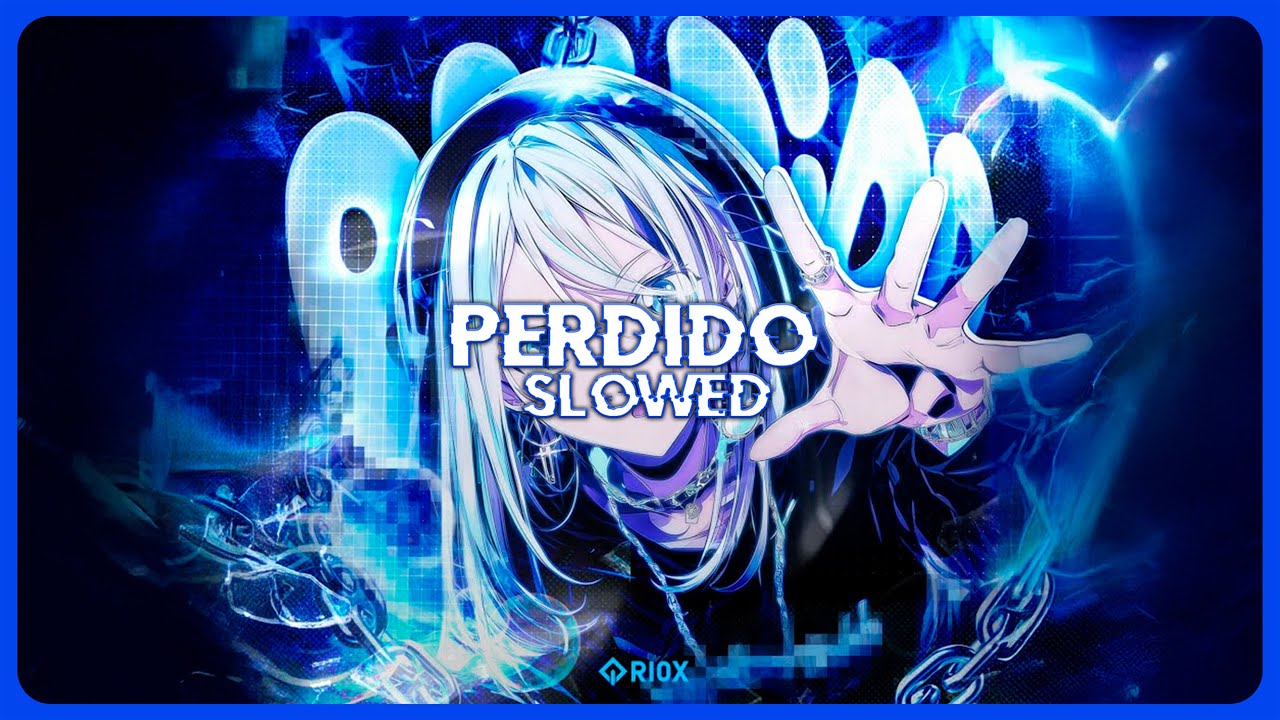 SXYGX - PERDIDO (Slowed)