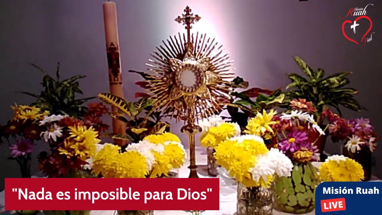 Adoraci&oacute;n Eucar&iacute;stica en vivo | Misi&oacute;n Ruah