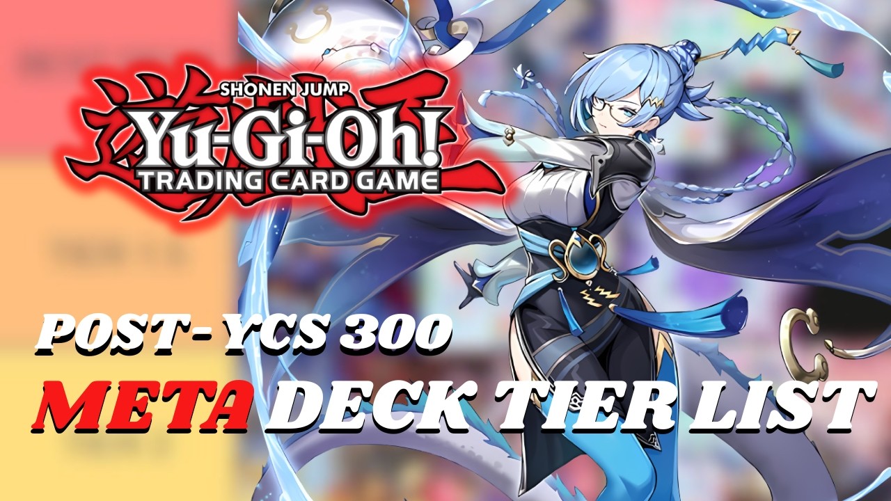 Yu-Gi-Oh! TCG TOP META DECKS TIER LIST | POST-YCS 300 & MZMU |
