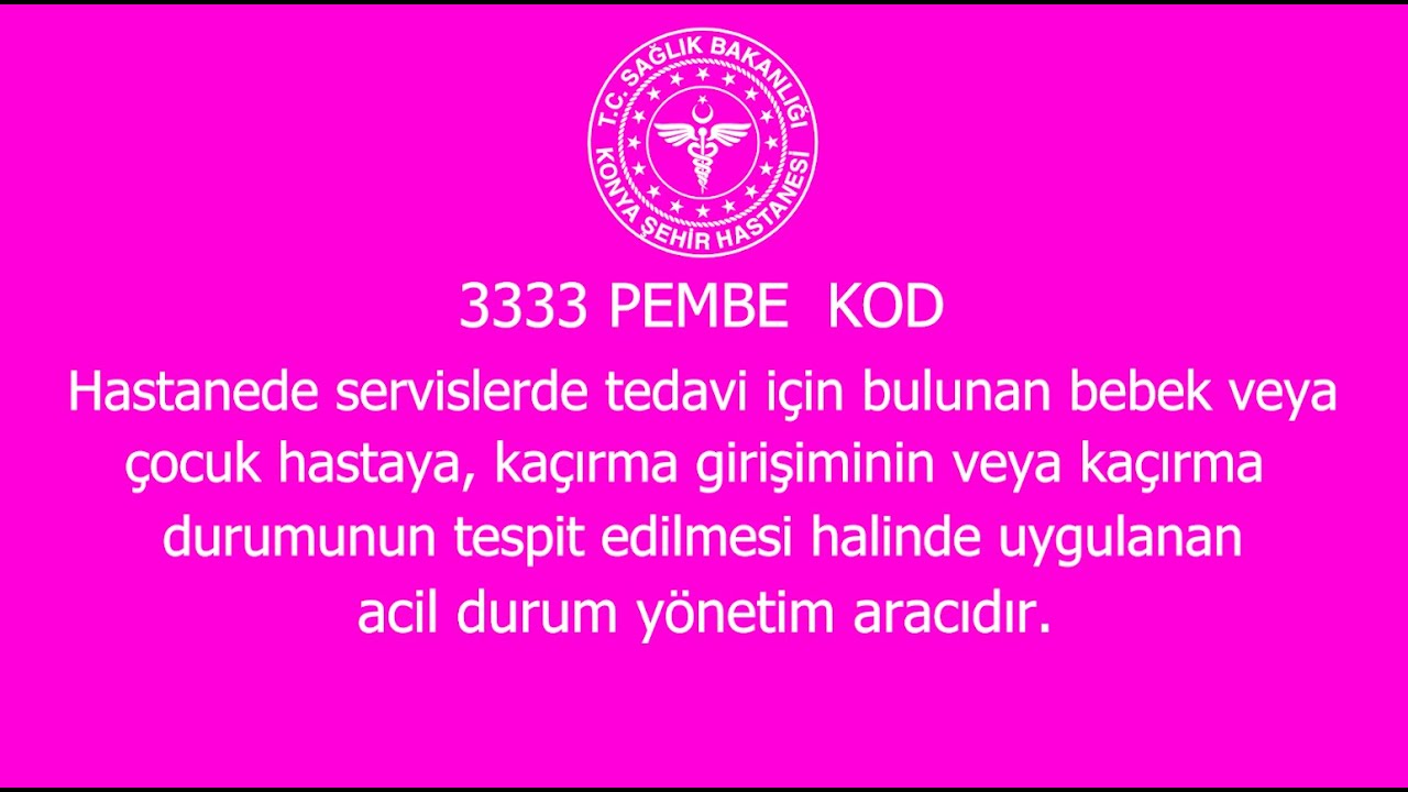 Konya Şehir Hastanesi Pembe Kod Tatbikatı