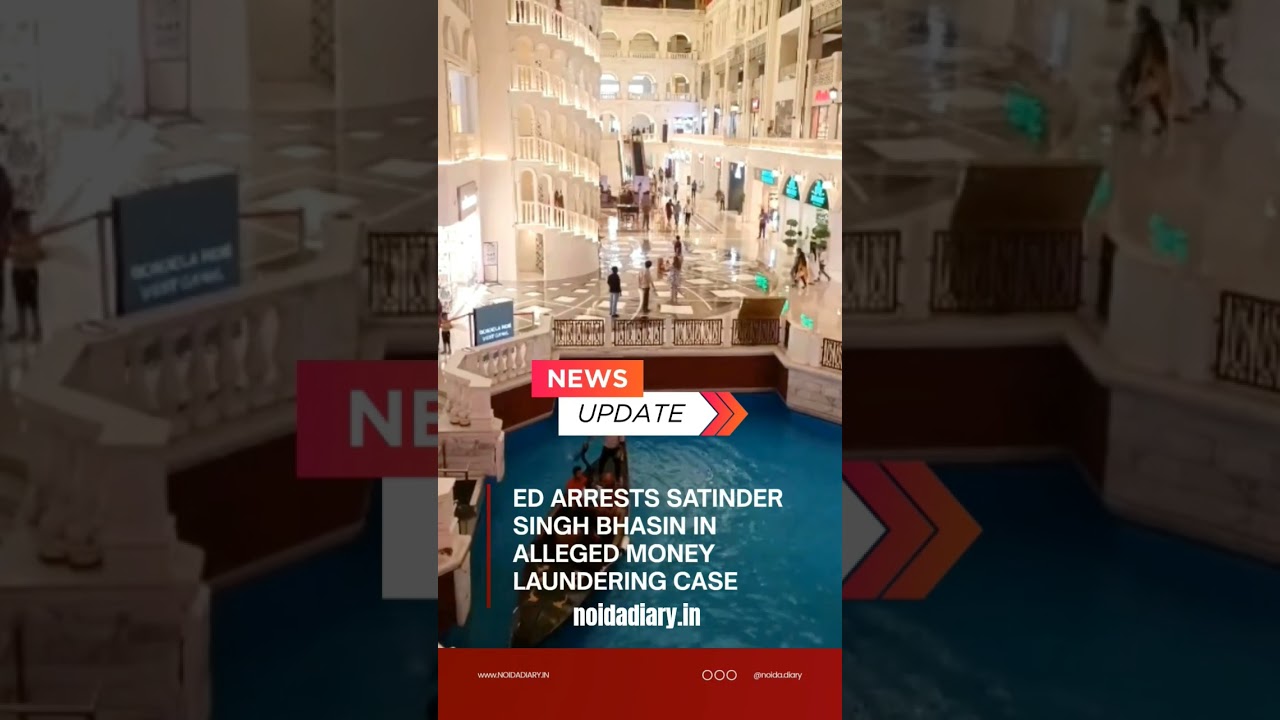 ED arrests owner of Grand Venice Mall Greater Noida in money laundering case