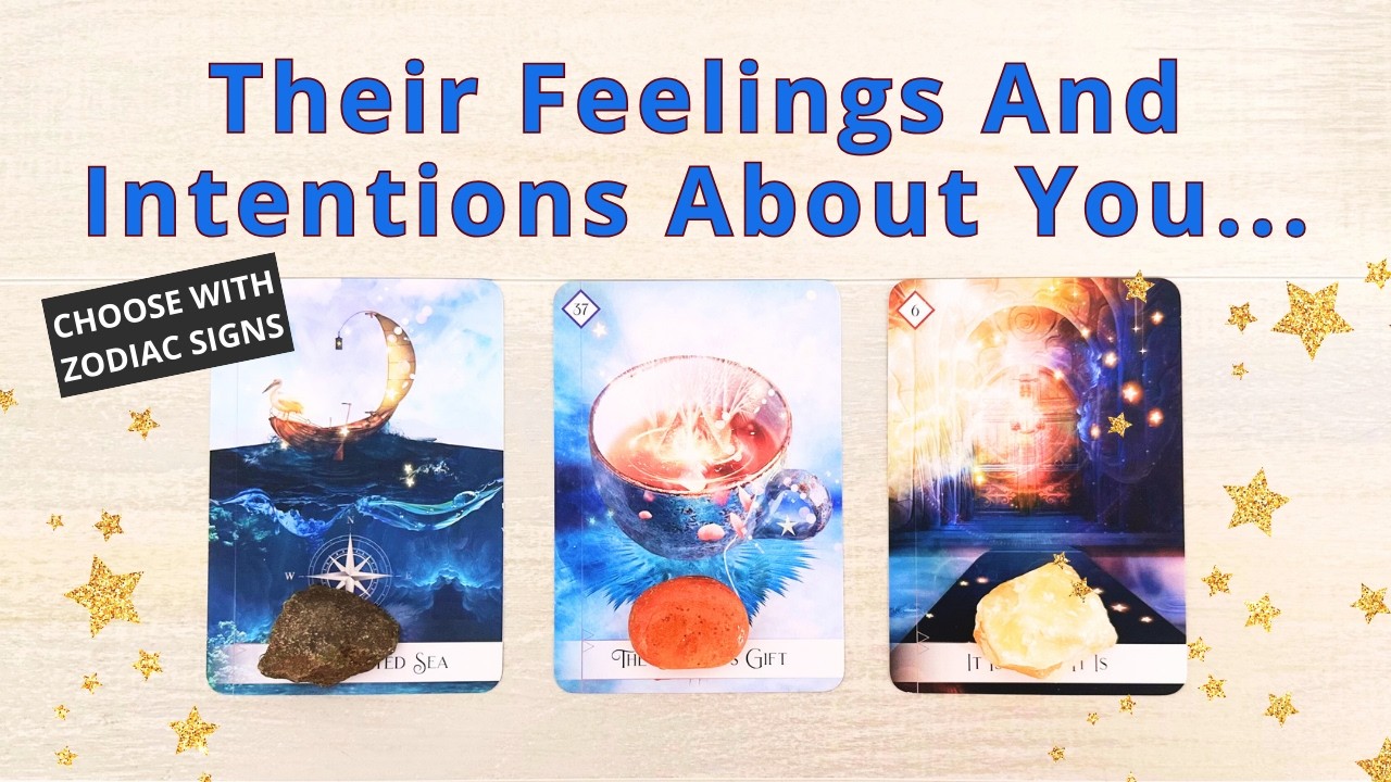 💋THEIR FEELINGS & INTENTIONS ABOUT YOU 🦋 PICK A CARD 💘 LOVE TAROT READING 🌺 TWIN FLAMES 🌈 SOULMATES