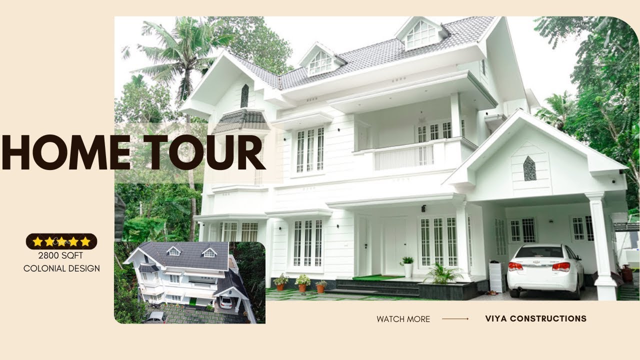 Home tour | 2800 sqft home with Colonial Exteriors | Elevation Design | Viya Constructions