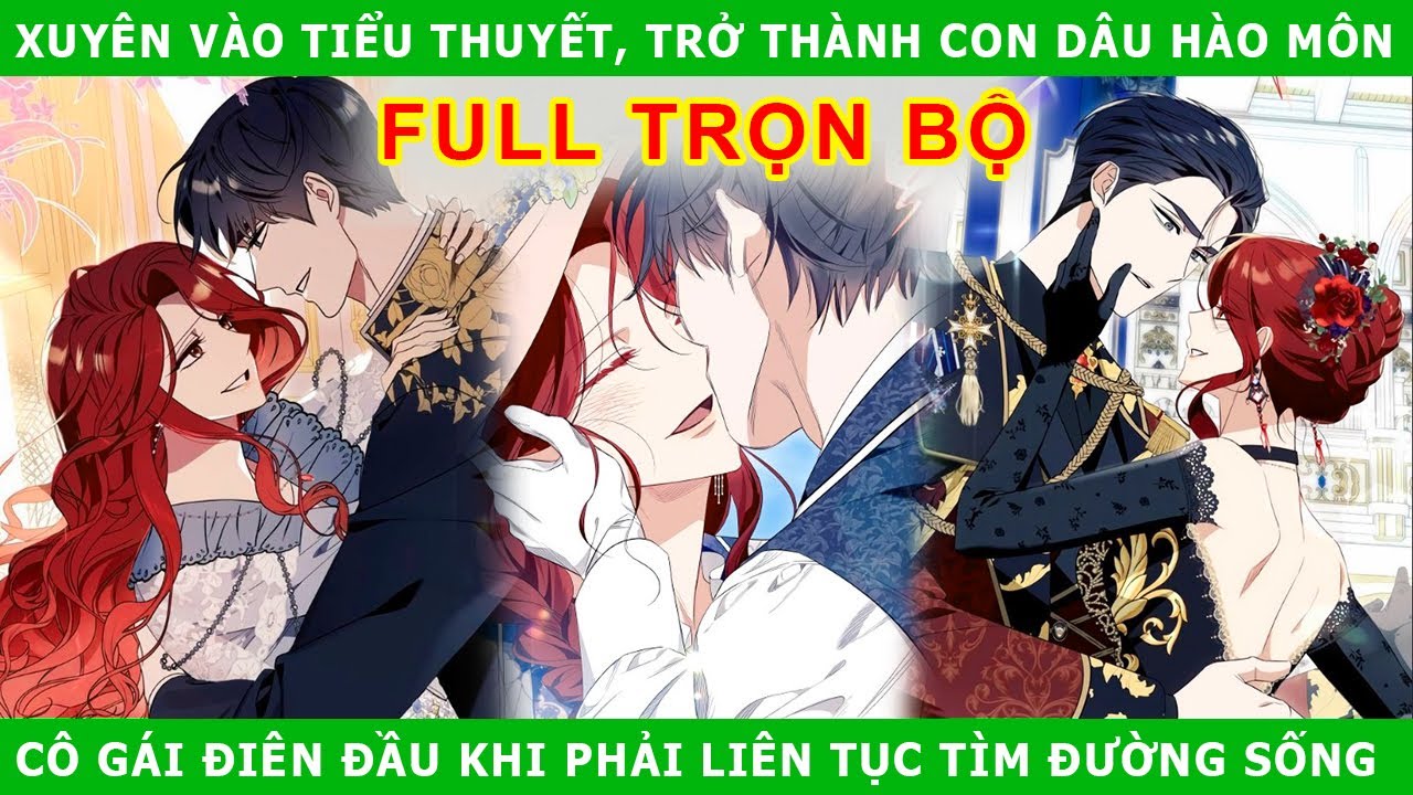 Full Trọn Bộ - Xuyên Vào Tiểu Thuyết, Trở Thành Con Dâu Hào Môn. Cô Gái Điên Đầu Khi Phải Liên Tục