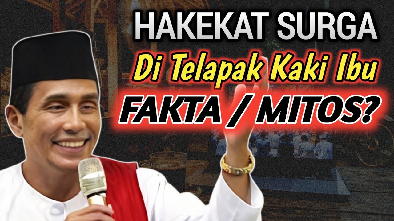 Terungkap! Maksud Sebenarnya Surga di Telapak Kaki Ibu | Kajian Gus Son