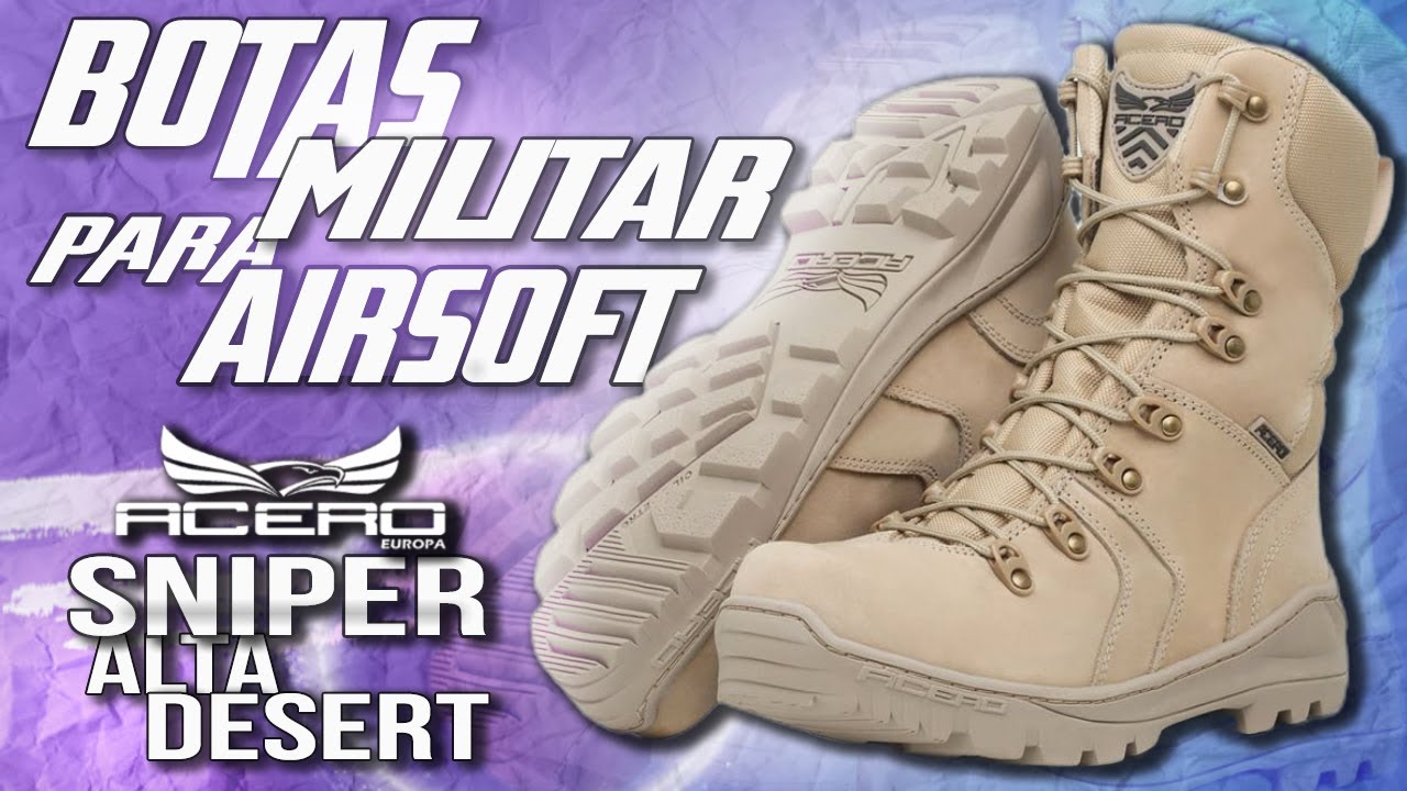 BOTAS MILITAR PARA AIRSOFT- ACERO BOTAS EUROPA - MOD. SNIPER ALTA DESERT/UNBOXING- BOTA DE CANO ALTO