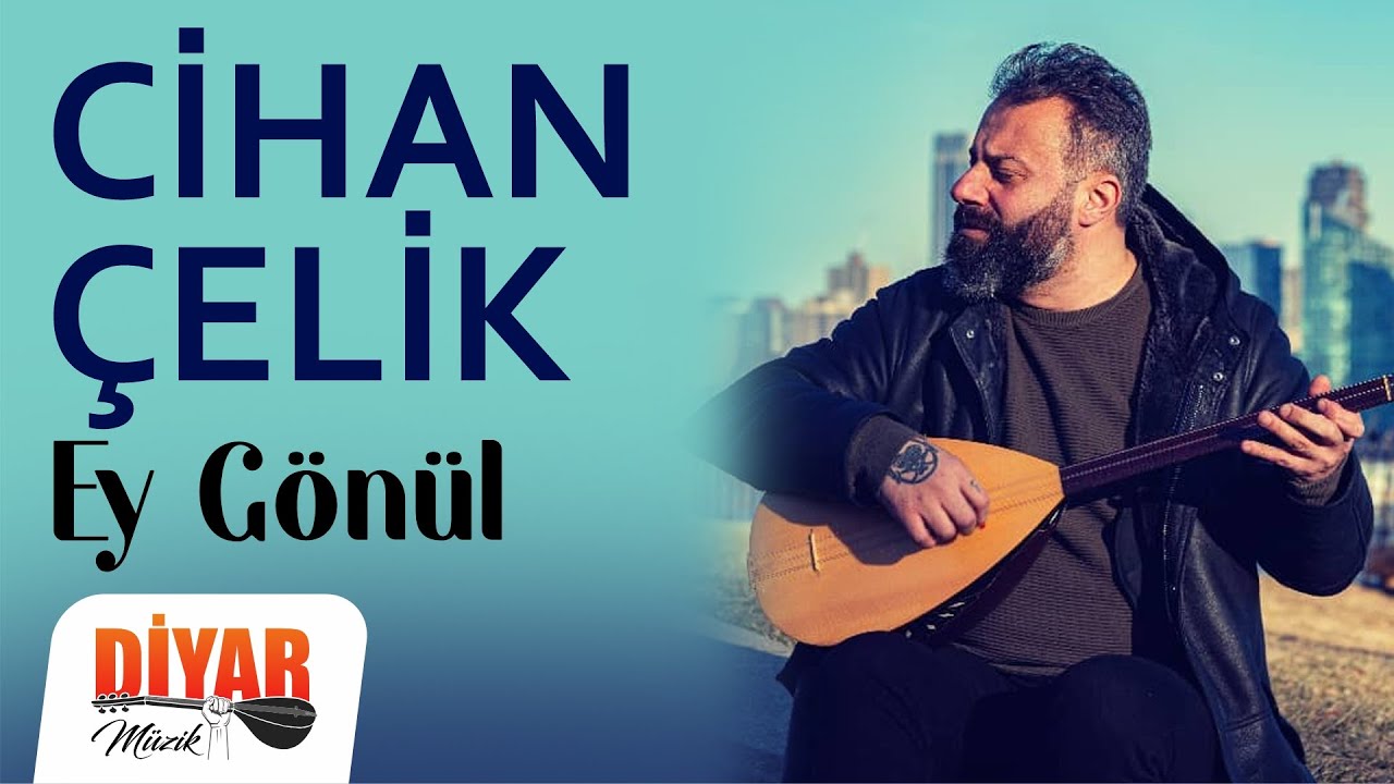 Cihan Çelik - Ey Gönül (Official Audio)