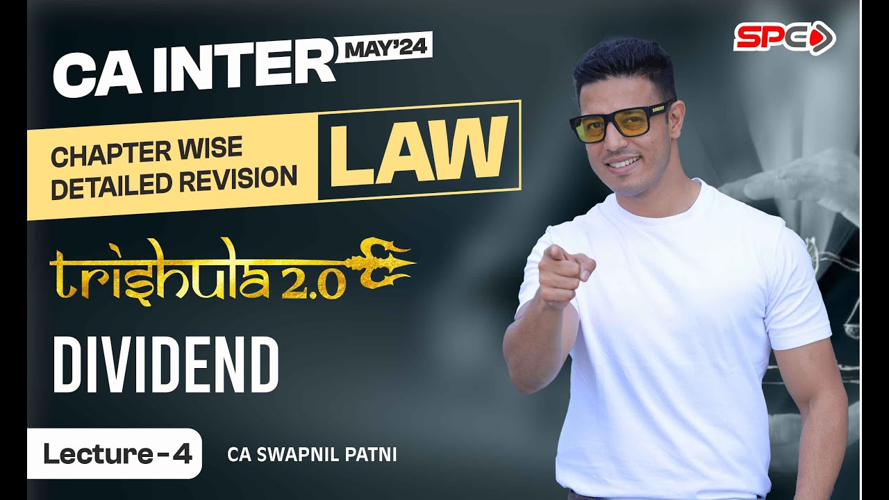 CA INTER LAW | REVISION FOR MAY 24 | CHAPTER 8 DIVIDEND | BY CA SWAPNIL PATNI
