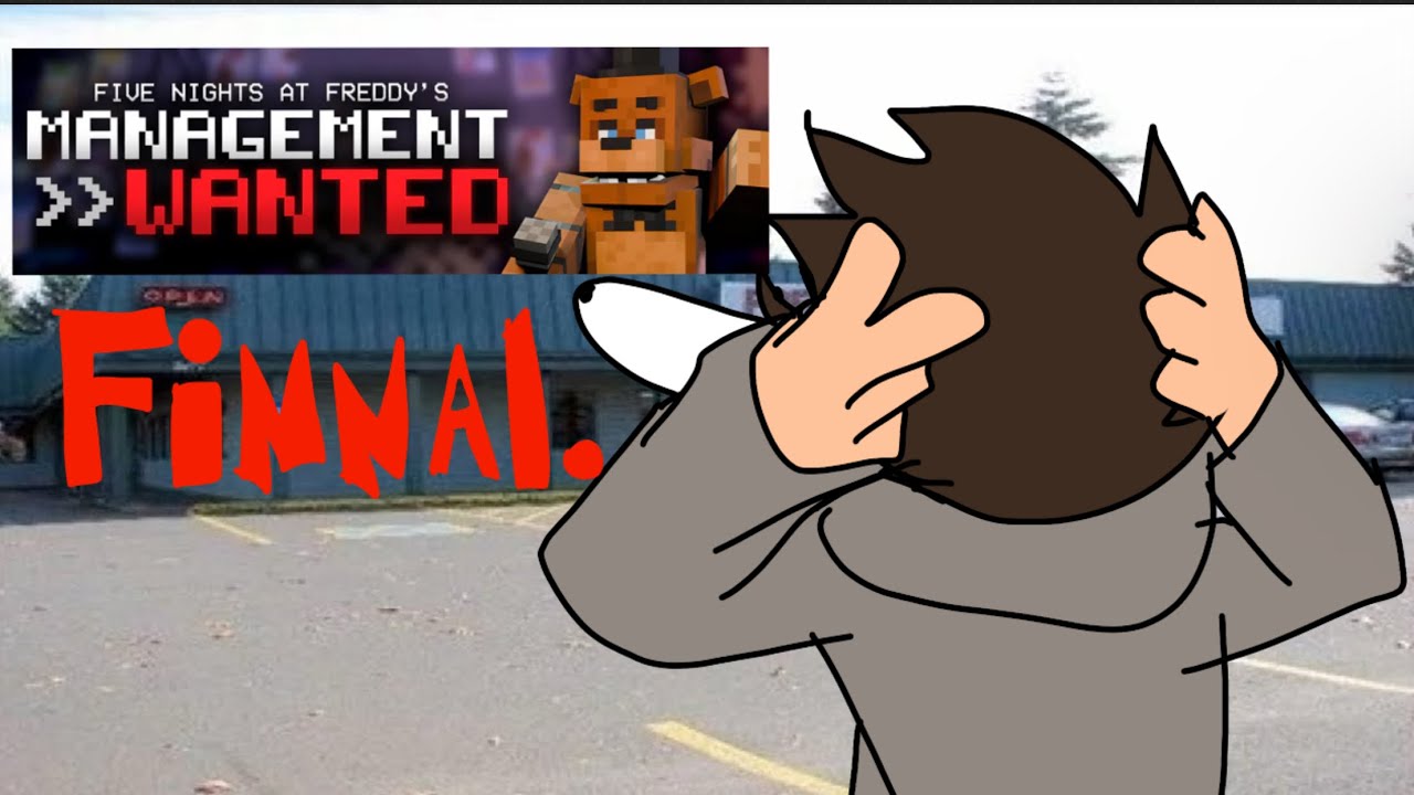  Fnaf management wanted Fnaf one remake build final