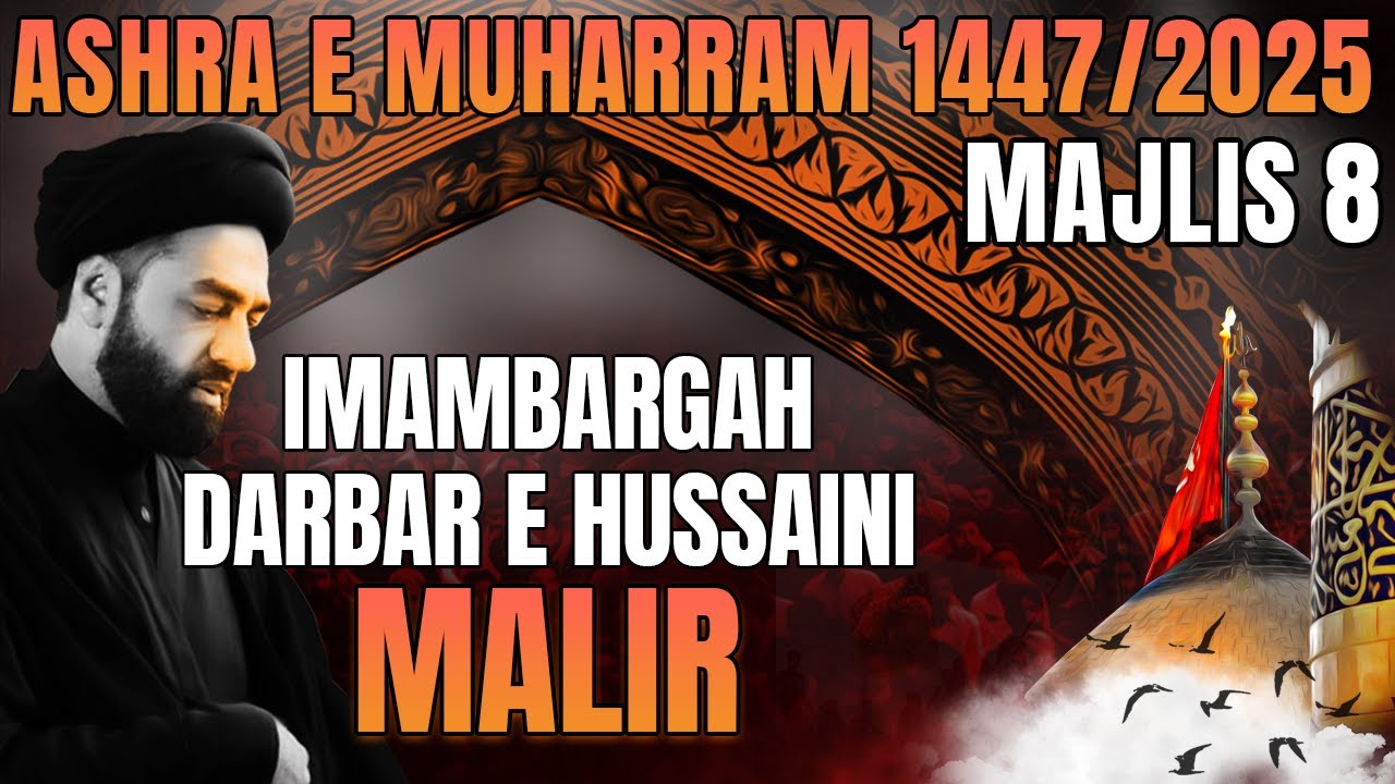 Majlis 8 | Imambargah Darbar e Hussaini Malir | Allama  Syed Ali Raza Rizvi | 8th Muharram 1447/2025