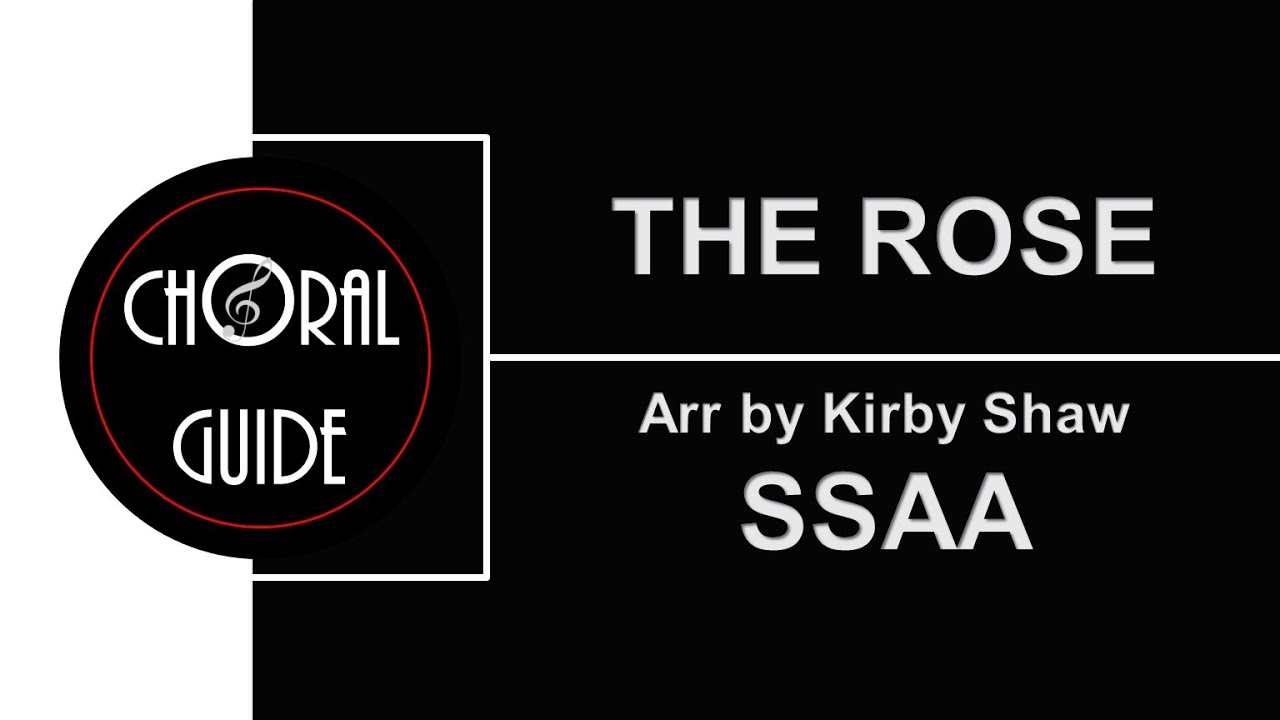The Rose - SSAA | Arr Kirby Shaw