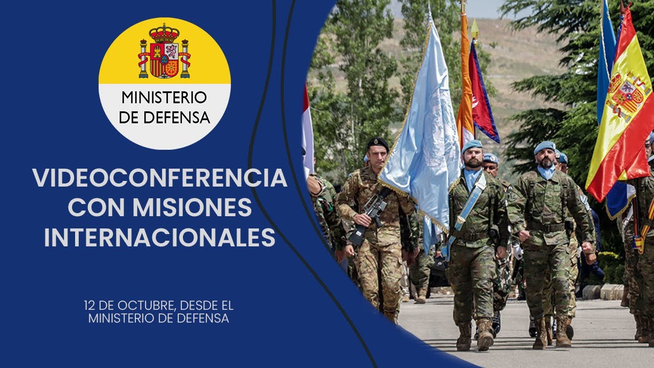Videoconferencia con unidades desplegadas en misiones internacionales.