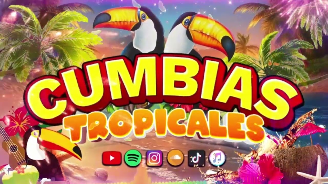 CUMBIAS TROPICALES 2026💃LAS MEJORES CUMBIAS PARA BAILAR 2026 🍉ACAPULCO TROPICAL, TROPICAL FLORIDA...