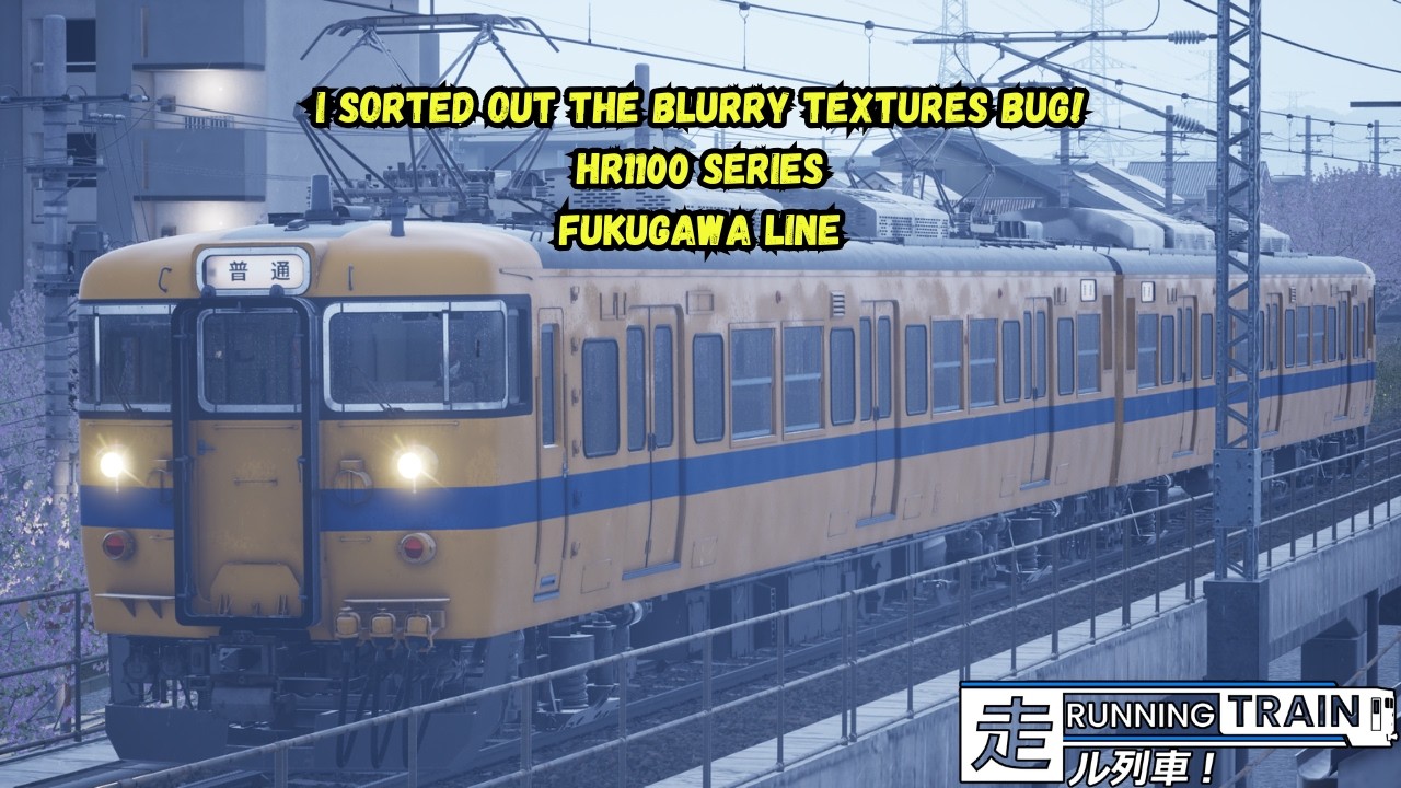 I Sorted Out The Blurry Textures Bug! | HR1100 Series | Fukugawa Line | Running Train