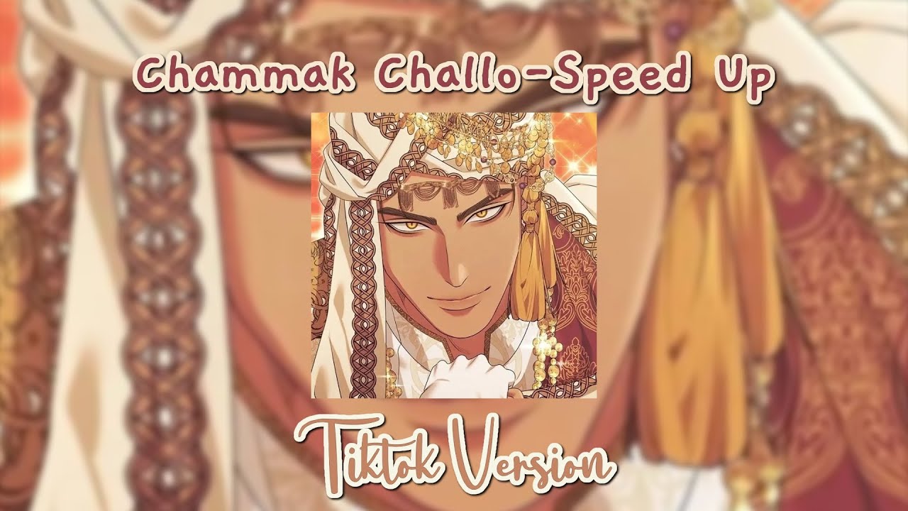 Chammak Challo -Speed Up+Reverb [ Tiktok Version ]🎧