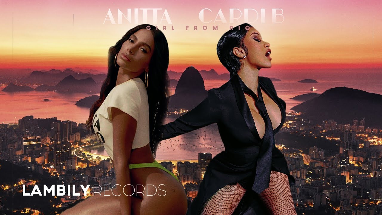 Anitta ft. Cardi B - Girl From Rio (Remix)