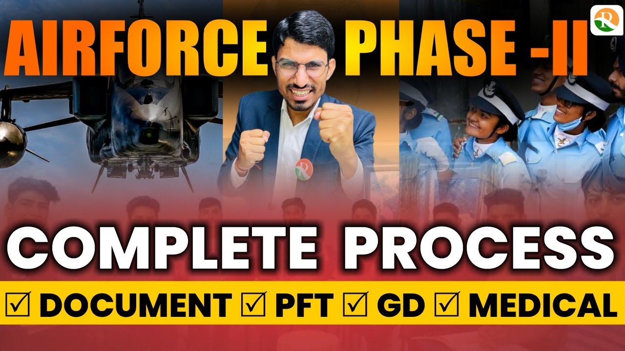 AIRFORCE Phase 2 Complete Process | AIRFORCE Phase 2 में क्या क्या होता है ?  Airforce Phase 2