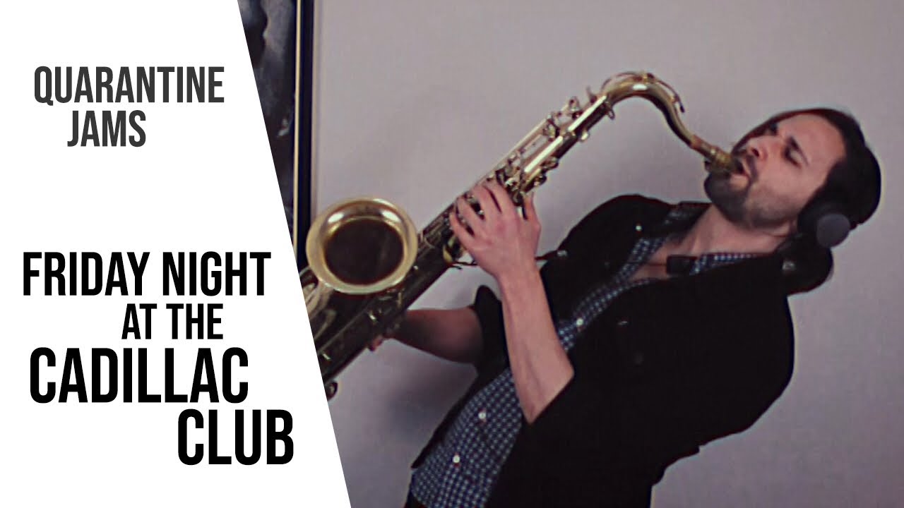 Friday Night at the Cadillac Club / Virtual Big Band 🎷🎺