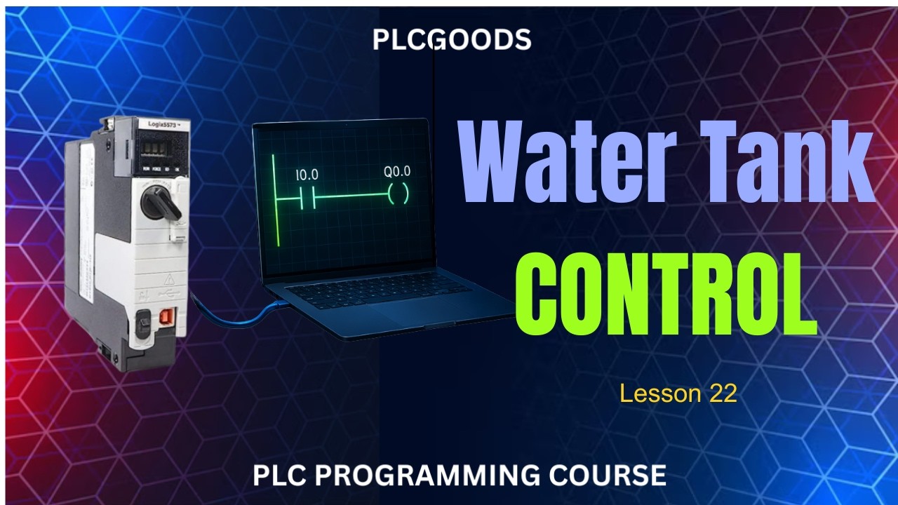 RSLogix 5000 Water Tank Project | PLC Math & Control Tutorial | Lesson 22