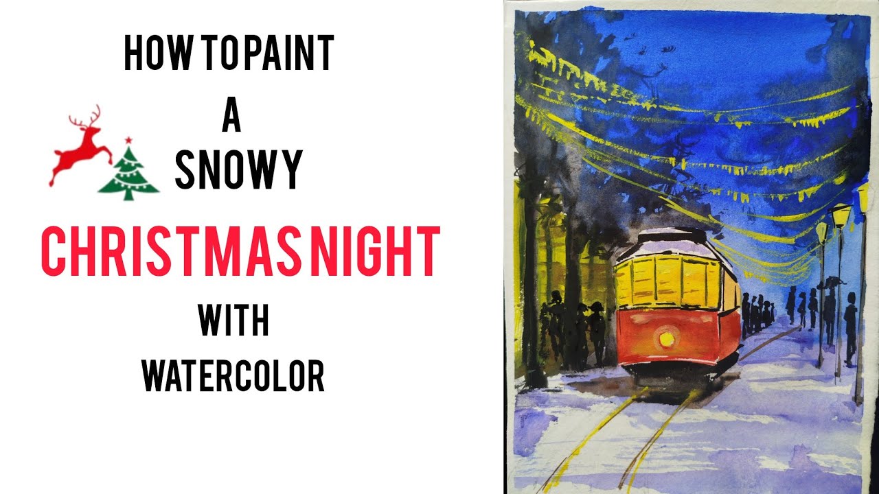 How to Paint a Snowy Christmas Night with Watercolor❄️