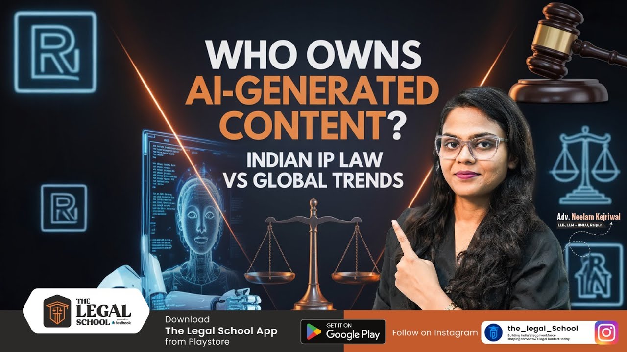 Who Owns AI-Generated Content? | Indian IP Law vs Global Copyright Trends Explained By Neelam Ma'am