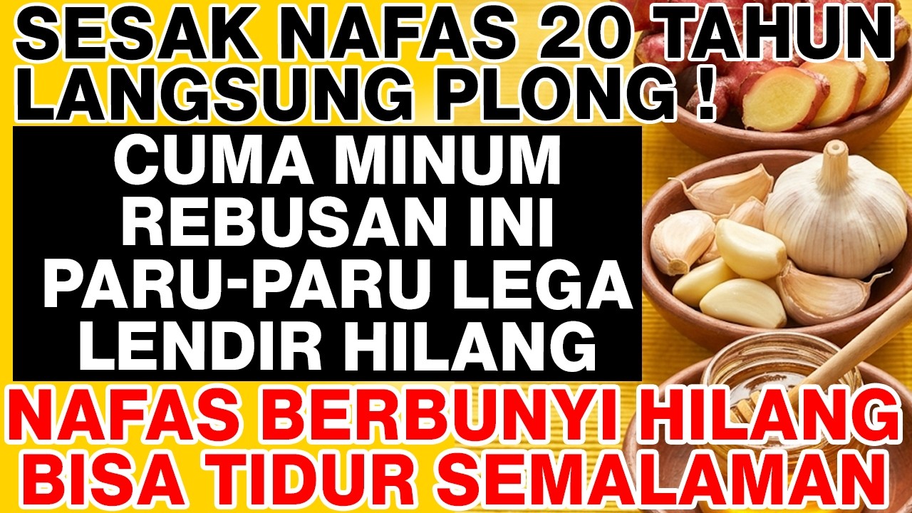 SESAK NAPAS 20 TAHUN LANGSUNG PLONG! Cuma Minum Rebusan Jahe Merah + Bawang Putih + Madu Hangat!