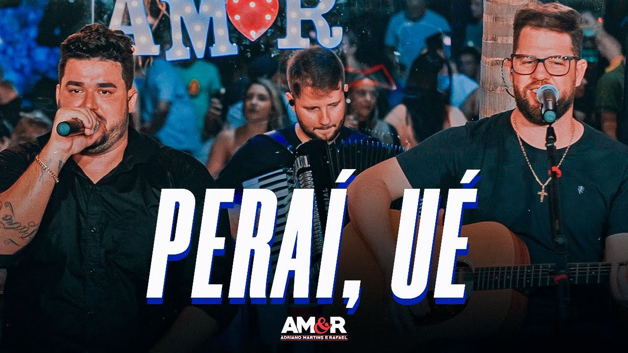 Adriano Martins & Rafael -  Peraí, Ué [Boteco do Amor]