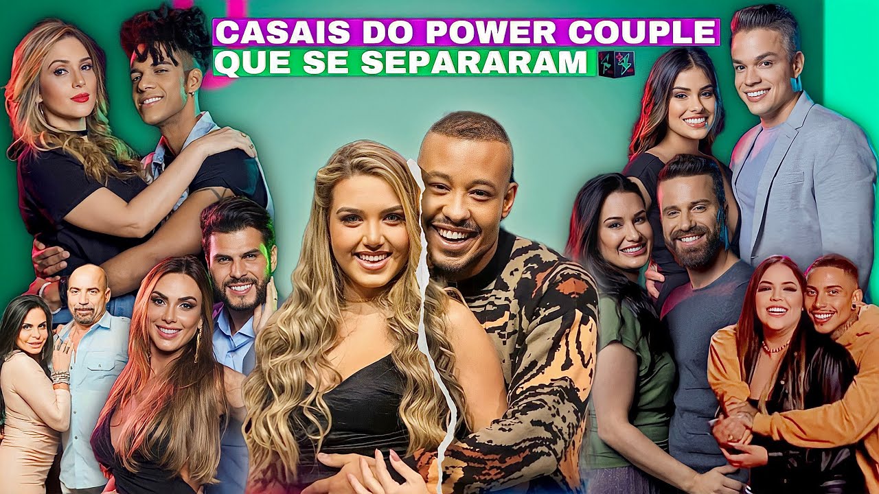 20 casais do Power Couple que se separaram após o programa