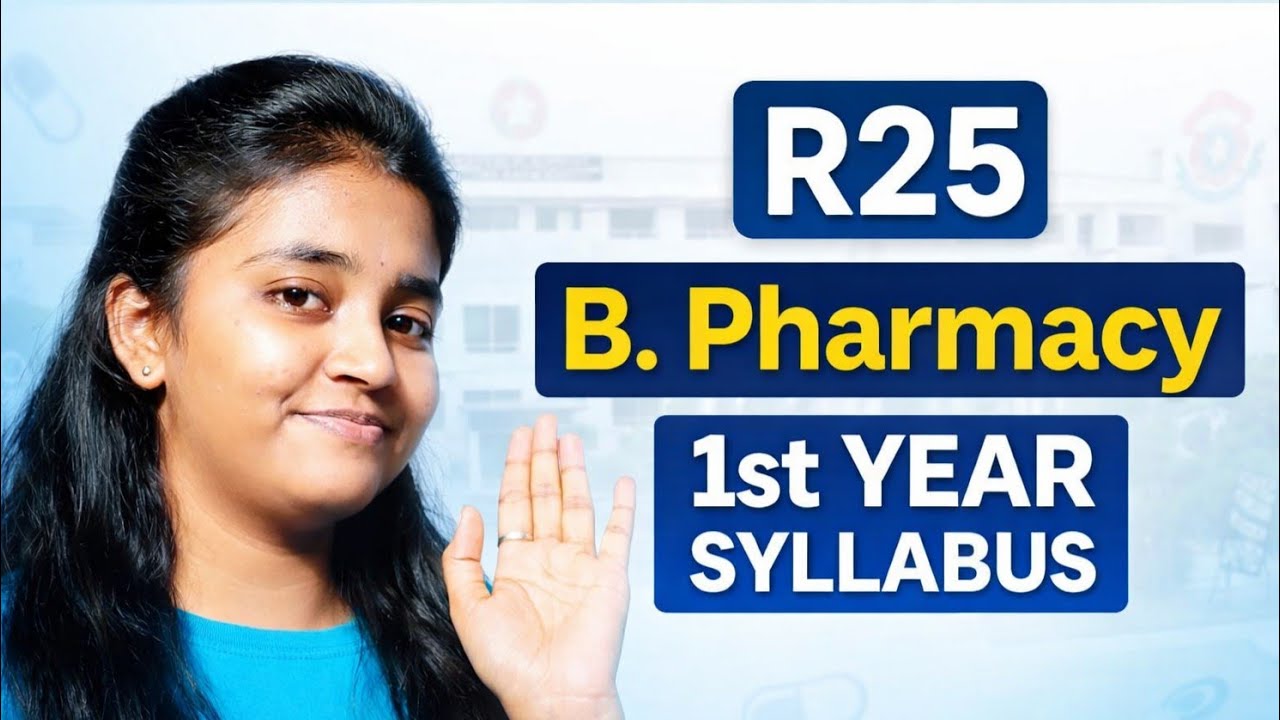 R25 B.Pharmacy 1st Year Syllabus Explained in Telugu | Subjects & Labs | JNTUH