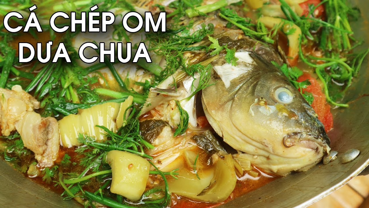 Cá Chép Om Dưa chua ăn hoài không chán - Tuấn Nguyễn Food