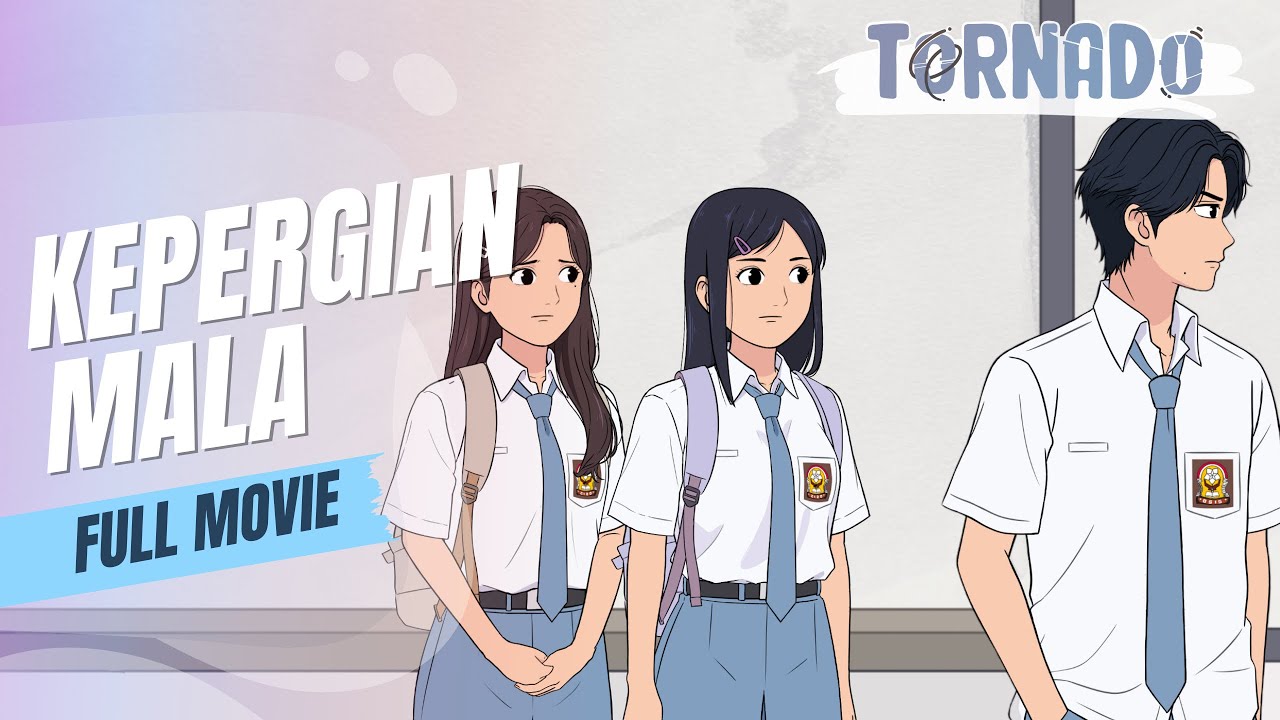 (MOVIE) KEPERGIAN MALA - ANIMASI SEKOLAH