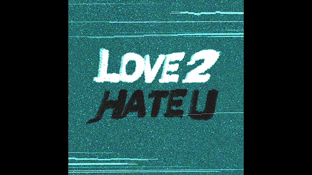 BA!LEY - LOVE 2 HATE U (Official Demo)