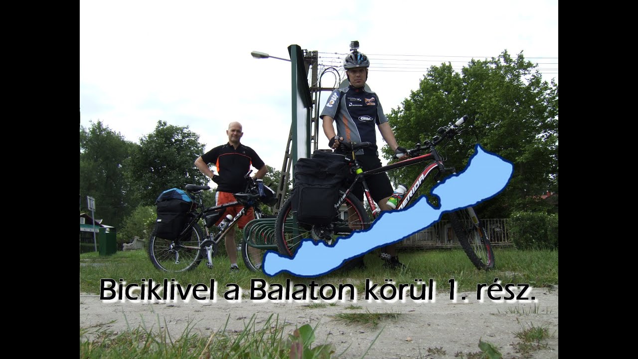 Balaton körút - Biciklivel a Balaton körül 2015. ( 4/1 nap )